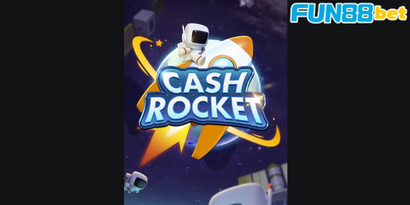 Giới thiệu về game bài Cash Rocket